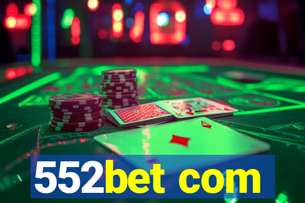 552bet com